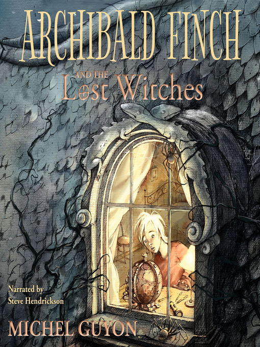 Title details for Archibald Finch and the Lost Witches by Michel Guyon - Available